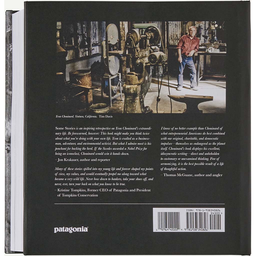 Some Stories -Some Stories: Lessons from the Edge of Business and Sport by Yvon Chouinard (hardcover book published by Patagonia)